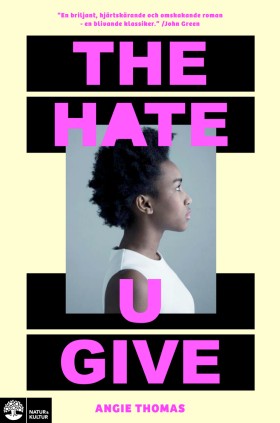 Angie Thomas, Angie Thomas: The Hate U Give (EBook, Swedish language, 2017, Natur & Kultur)