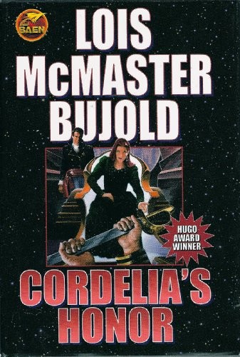 Lois McMaster Bujold: Cordelia's Honor (Hardcover, Baen)