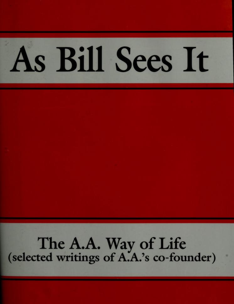 Bill W.: As Bill Sees It (Hardcover, 1978, Alcoholics Anonymous World Service)