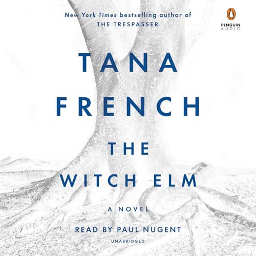 Tana French: The Witch Elm (2018, Viking)