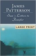 James Patterson: Sam's Letters to Jennifer (Hardcover, 2004, Doubleday)