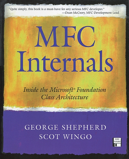 George Shepherd, Scot Wingo: MFC Internals (Paperback, 1996, Addison-Wesley)