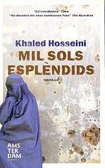 Khaled Hosseini, Beatriu Cajal Blasco: Mil sols esplèndids (Paperback, 2009, Amsterdam)