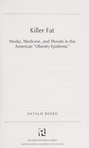 Natalie Boero: Killer fat (2012, Rutgers University Press)