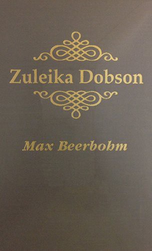 Sir Max Beerbohm: Zuleika Dobson (Hardcover, Amereon Limited)