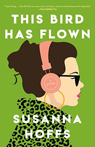 Susanna Hoffs: This Bird Has Flown (Hardcover, 2023, Little, Brown and Company)