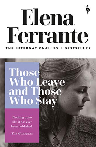 Elena Ferrante: Those who leave and those who stay (Paperback, 2020, Europa Editions)