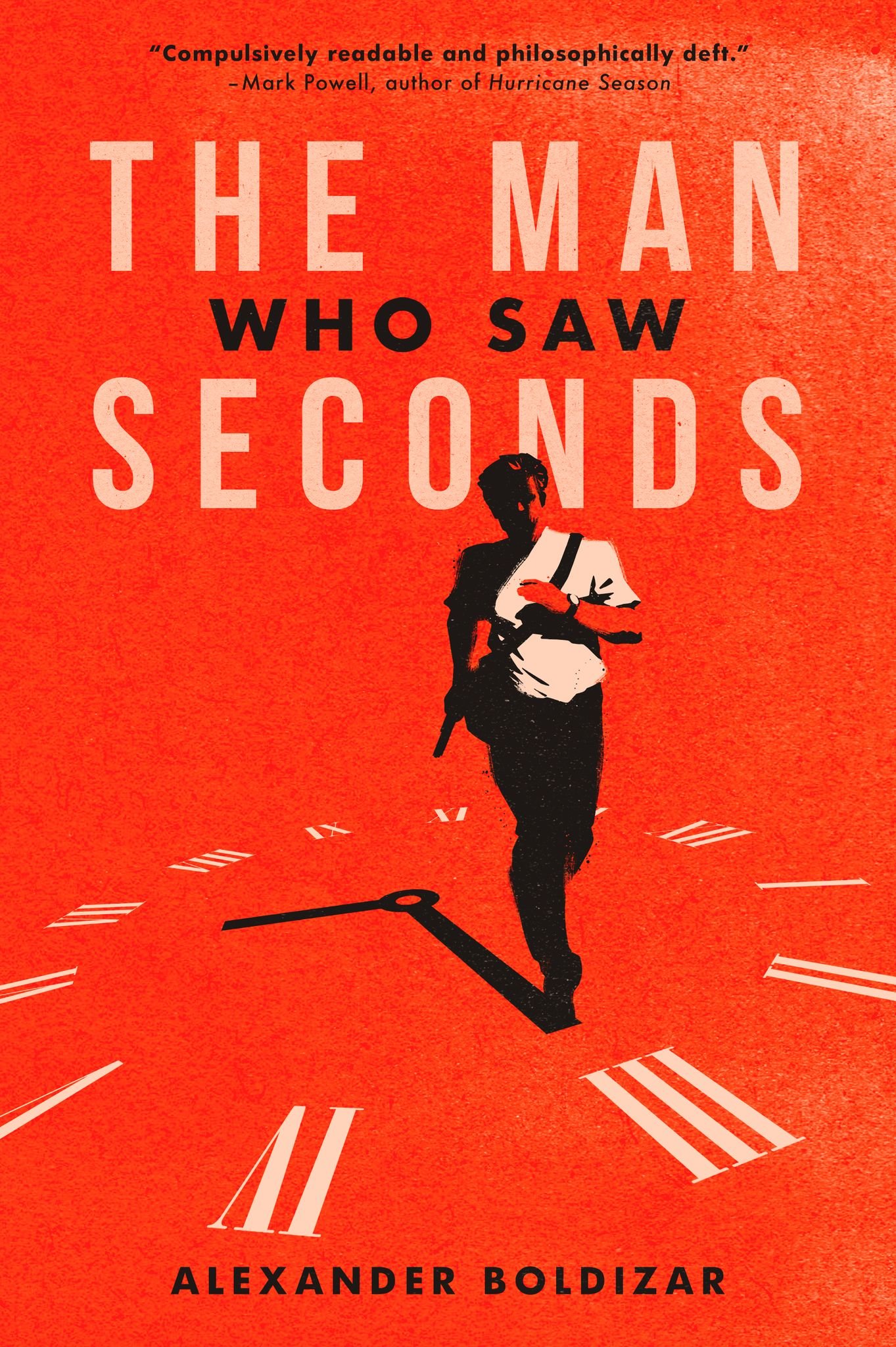 Alexander Boldizar: The Man Who Saw Seconds (Paperback, 2024, CLASH Books)