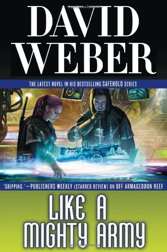 David Weber: Like a Mighty Army: A Novel in the Safehold Series (Tor Books)