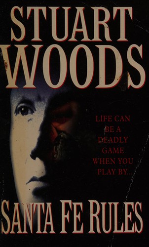 Stuart Woods: Santa Fe rules (1996, HarperCollins)