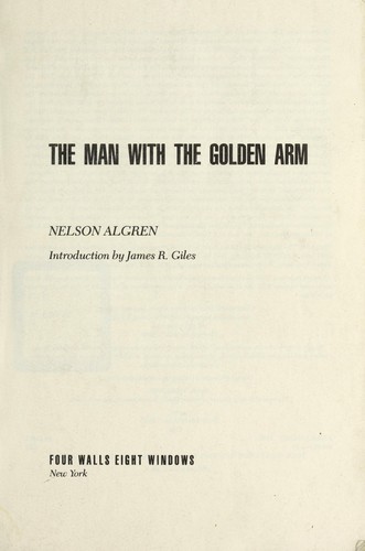 Nelson Algren: The man with the golden arm (1990, Four Walls Eight Windows)