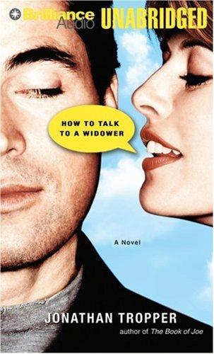 Jonathan Tropper: How to Talk to a Widower (AudiobookFormat, 2007, Brilliance Audio on MP3-CD)