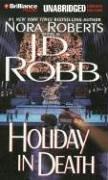 Nora Roberts: Holiday in Death (In Death) (AudiobookFormat, 2006, Brilliance Audio on MP3-CD Lib Ed)