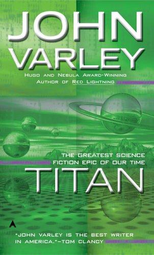 John Varley: Titan (1987, Ace)