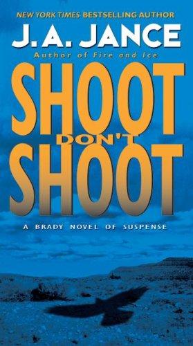 J. A. Jance: Shoot Don't Shoot (Paperback, Harper)