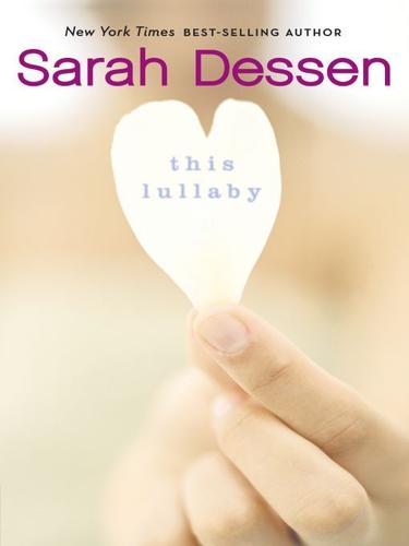 Sarah Dessen: This Lullaby (EBook, 2009, Penguin USA, Inc.)