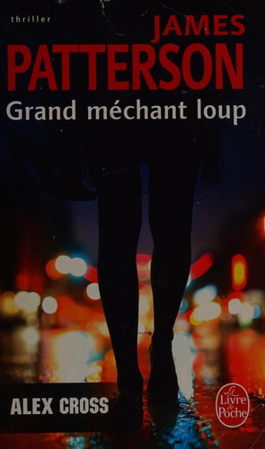 James Patterson: Grand méchant loup (French language, 2008, Librairie générale française)