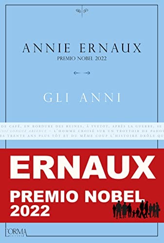 Annie Ernaux: Gli anni (Paperback, Italian language, 2015, L'orma)