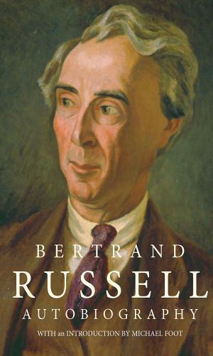 Bertrand Russell: Autobiography of Bertrand Russell (2014)