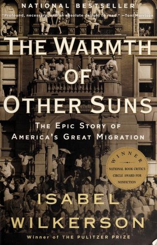 Isabel Wilkerson, Robin Miles: The warmth of other suns : the epic story of America's great migration (Paperback, 2011, Vintage)