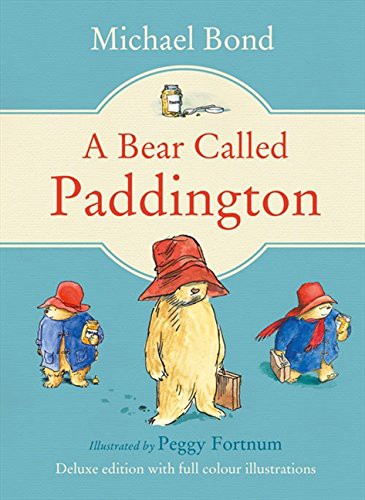 Michael Bond: A Bear Called Paddington (Hardcover, 2013, HarperCollins Publishers)