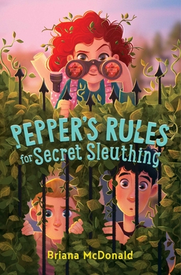 Briana McDonald: Pepper's Rules for Secret Sleuthing (2020, Simon & Schuster Books For Young Readers)