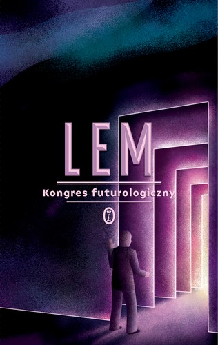 Stanisław Lem: Kongres futurologiczny (Polish language, 2012, Wydawnictwo Literackie)