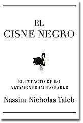 Nassim Nicholas Taleb, Nassim Nicholas Taleb: El cisne negro (Spanish language, 2008, Círculo de lectores)