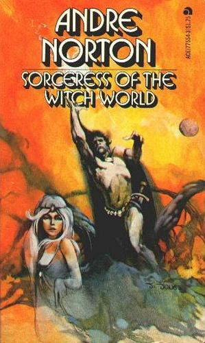 Andre Norton: Sorceress of the Witch World (Paperback, 1977, Ace Books)