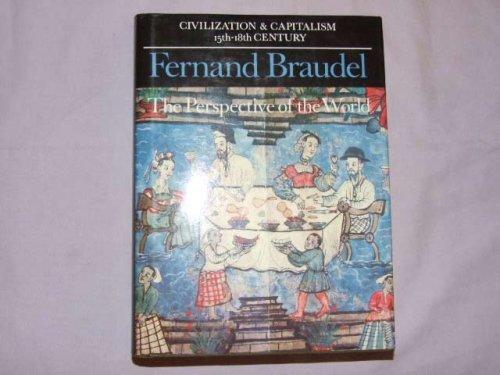 Fernand Braudel: Civilization and Capitalism, 15th-18th Century (1984)