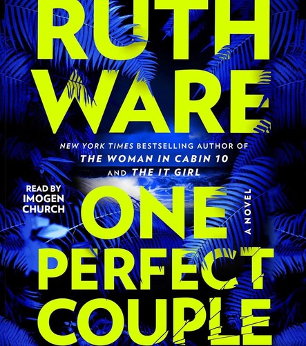 Ruth Ware: One Perfect Couple (AudiobookFormat, 2024, Simon & Schuster Audio)