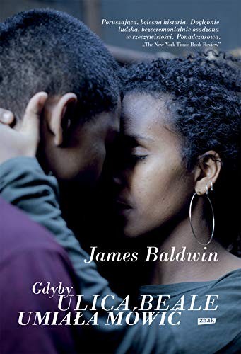 James Baldwin: Gdyby ulica Beale umiala mowic (Paperback, Znak)