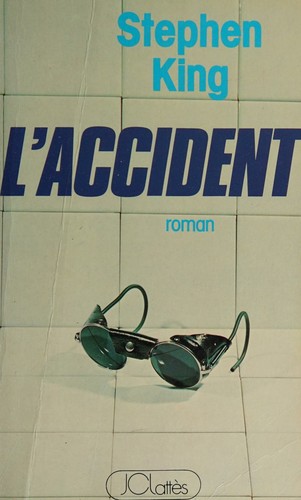 n/a: L accident (French language, 1983, Lattès)