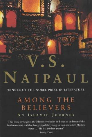 V. S. Naipaul: Among the Believers (Paperback, Picador)