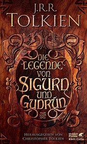 J.R.R. Tolkien: Die Legende von Sigurd und Gudrún (Klett-Cotta Verlag)