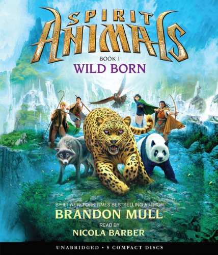 Brandon Mull: Wild Born (AudiobookFormat, 2013, Scholastic Audio Books)