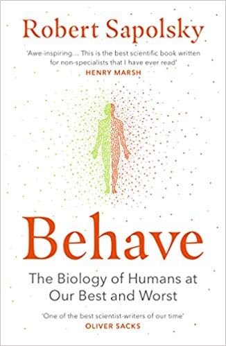 Robert M. Sapolsky: Behave (Paperback, 2018, Vintage)