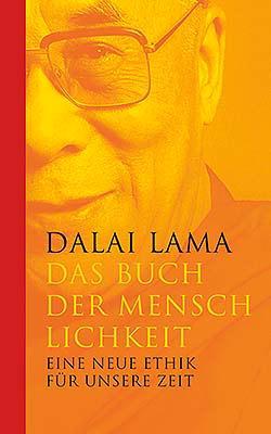 His Holiness Tenzin Gyatso the XIV Dalai Lama: Das Buch der Menschlichkeit (Hardcover, German language, 2010, RM Buch und Medien)