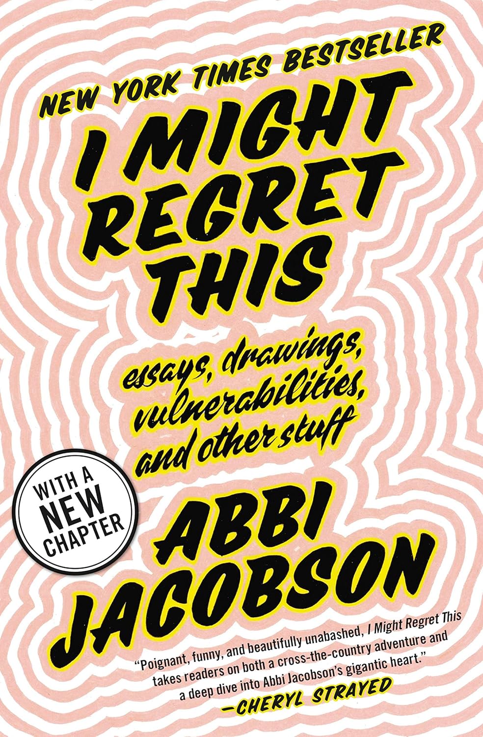 Abbi Jacobson: I Might Regret This (2018, Grand Central Publishing)