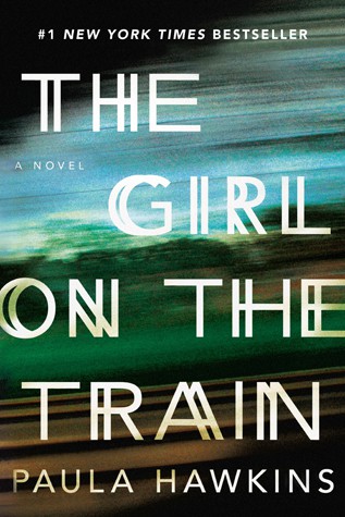 Paula Hawkins: The Girl On the Train (2015, Penguin Books, Riverhead Books, Riverhead Books, a member of Penguin Group (USA))