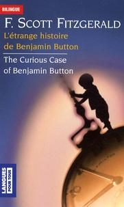 F. Scott Fitzgerald: L'étrange histoire de Benjamin Button - Edition bilingue français-anglais (French language)