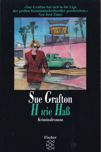 Sue Grafton: H wie Haß (German language, 1994, Fischer Taschenbuch Verlag)