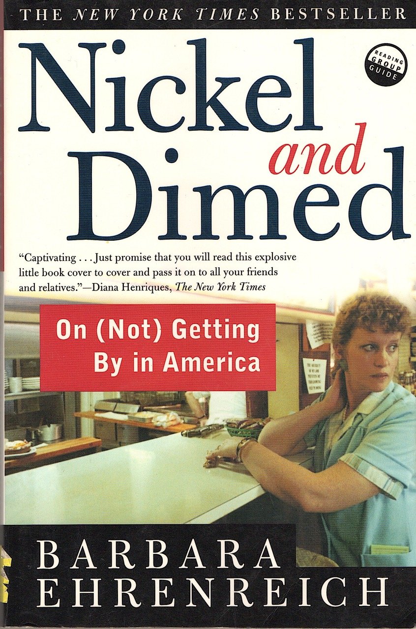 Barbara Ehrenreich: Nickel and Dimed (Paperback, 2002, Henry Holt and Company)