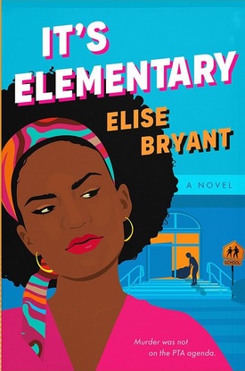 Elise Bryant: It's Elementary (Paperback, 2024, Berkley)