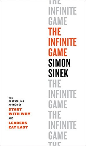Simon Sinek: Infinite Game (2019, Penguin Publishing Group, Penguin LCC US)