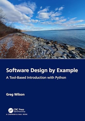 Greg Wilson: Software Design by Example (Paperback, Chapman and Hall/CRC)