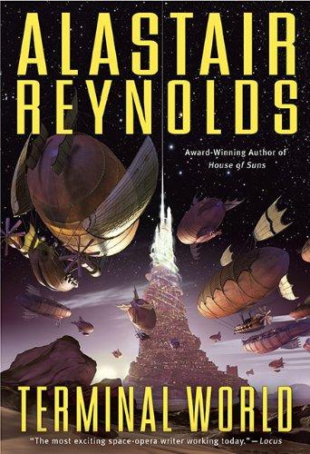 Alastair Reynolds: Terminal world (Hardcover, 2010, Ace Books)