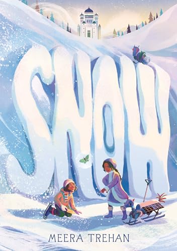 Meera Trehan: Snow (Hardcover, 2025, Walker Books US)