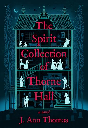 J. Ann Thomas: The Spirit Collection of Thorne Hall (Hardcover, 2025, Alcove Press)
