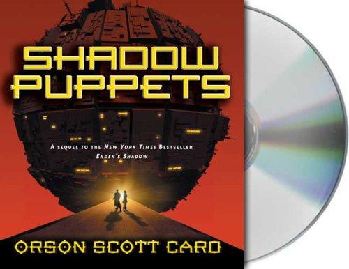 Orson Scott Card: Shadow Puppets (Ender's Shadow) (AudiobookFormat, Audio Renaissance)